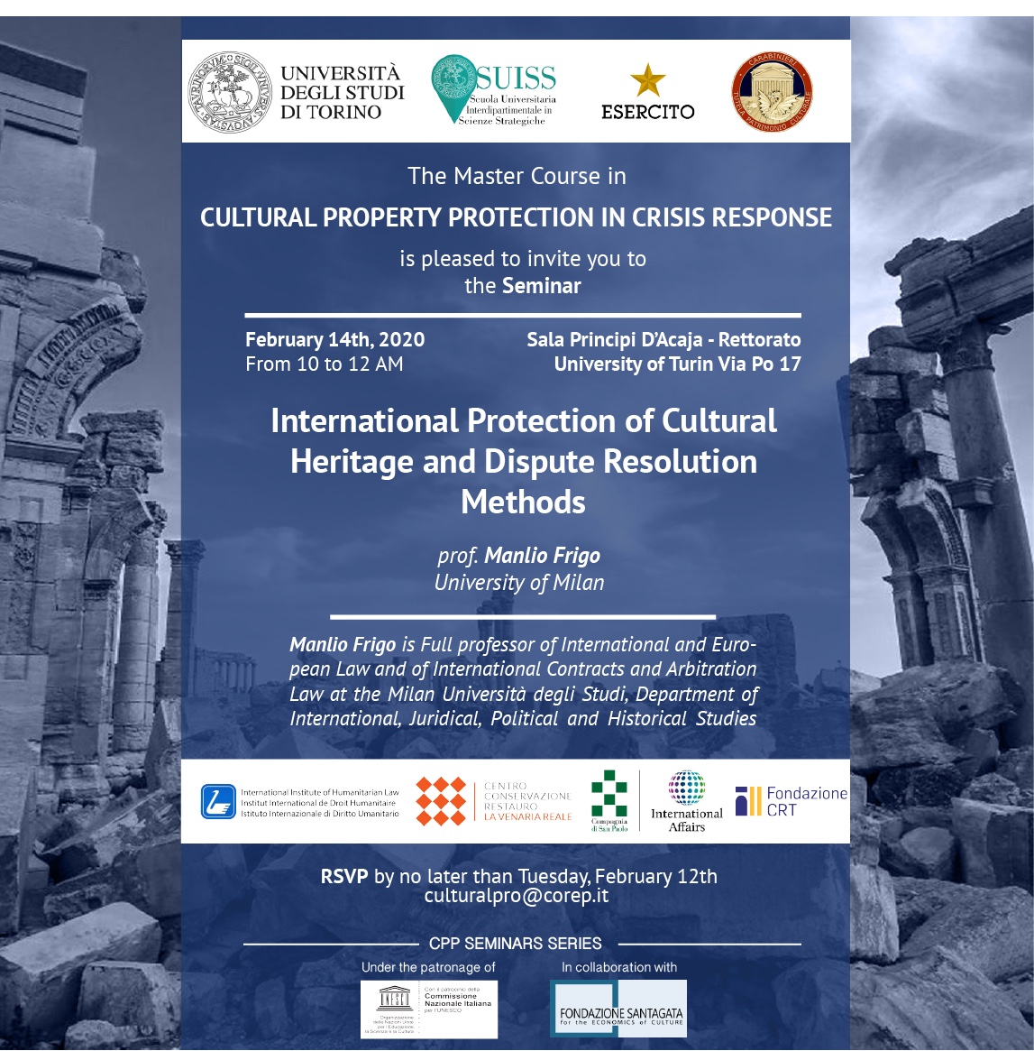 International Protection of Cultural Heritage and Dispute Resolution Methods” by Professor Manlio Frigo of the University of Milan