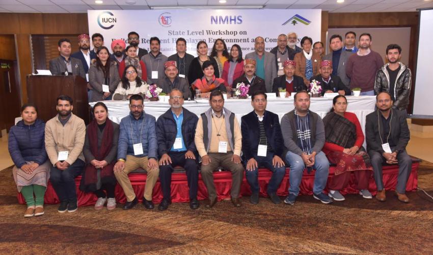 IUCN organised State-level Workshop on Building Resilient Himalayan Environment and Community in Himachal Pradesh on 14 March 2020
