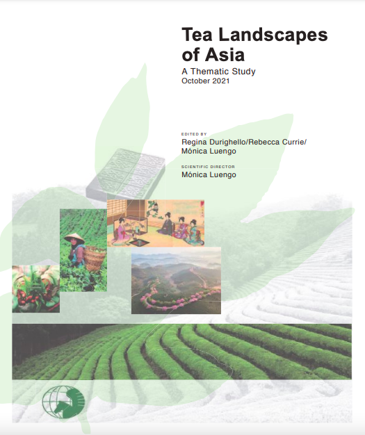 Tea Landscapes of Asia: A Thematic Study October 2021