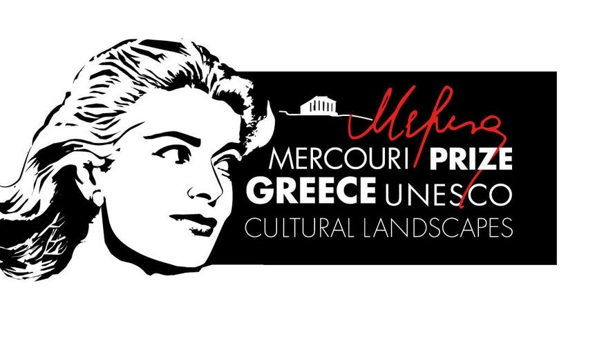2021 Call for nominations UNESCO-Greece Melina Mercouri International Prize for the Safeguarding and Management of Cultural Landscapes