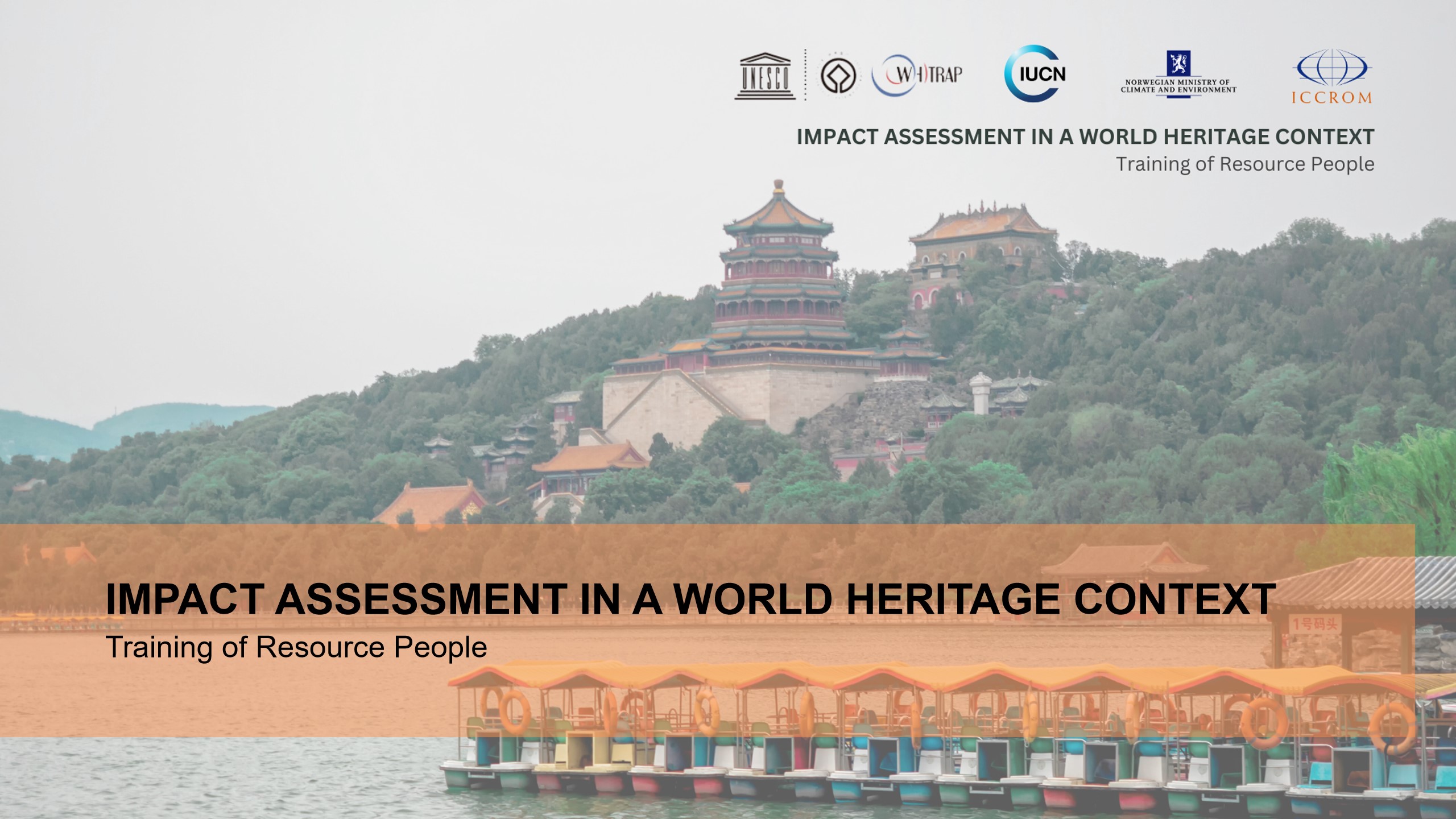 The Training of Resource People on Impact Assessment in a World Heritage Context