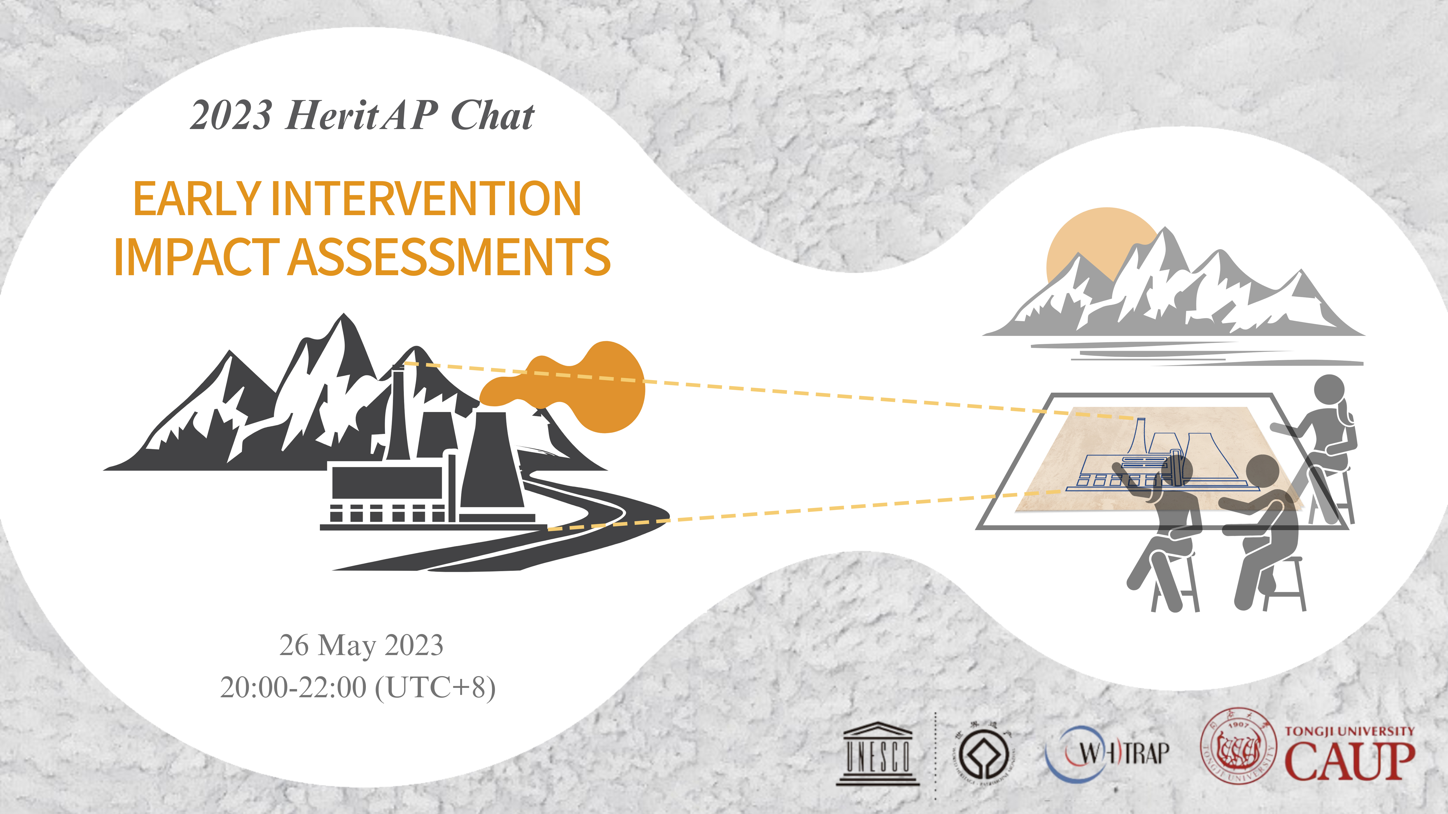 Promotion| 2023 HeritAP Chat on Early Intervention of Impact Assessment