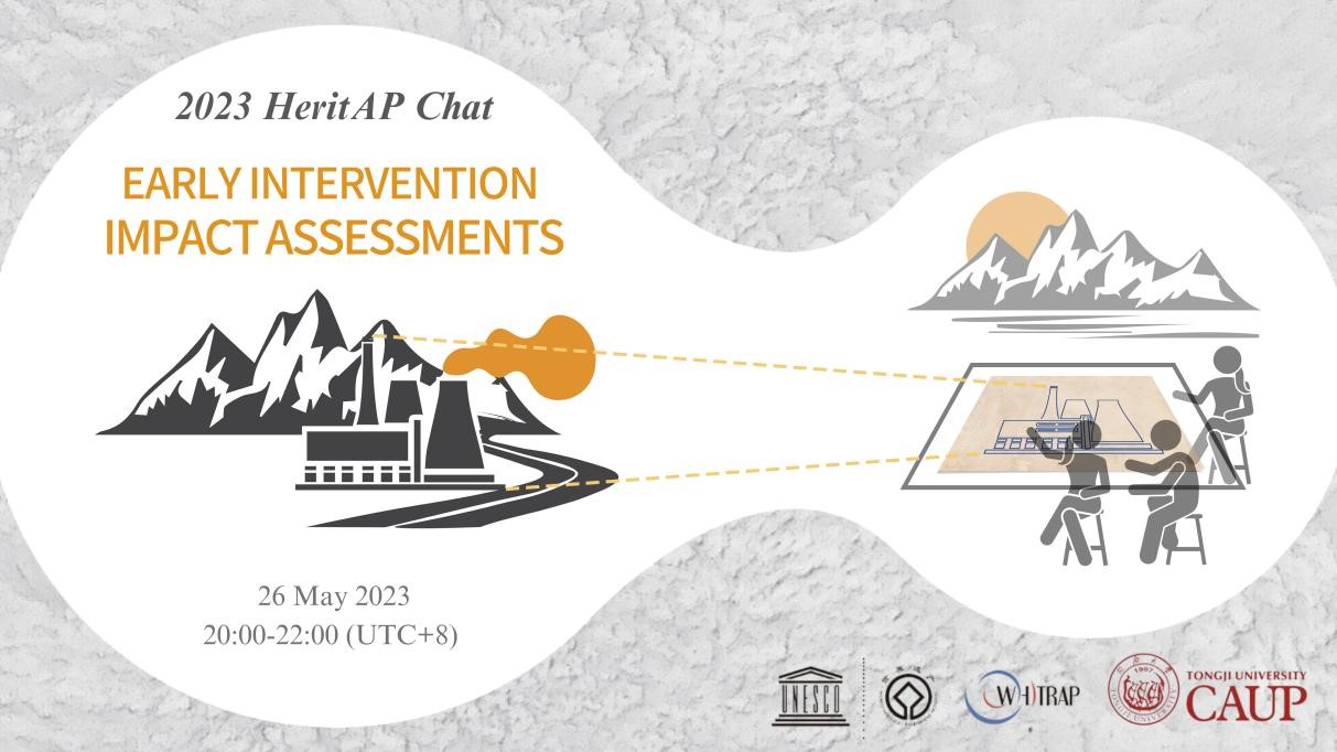 Summary | 2023 HeritAP Chat on Early Intervention of Impact Assessments